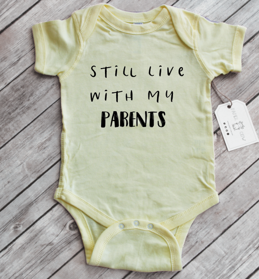 Yellow Still Live With My Parents Onsie - Six Months
